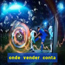 onde vender conta de jogos