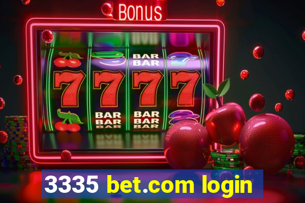 3335 bet.com login