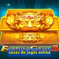 casas de jogos online