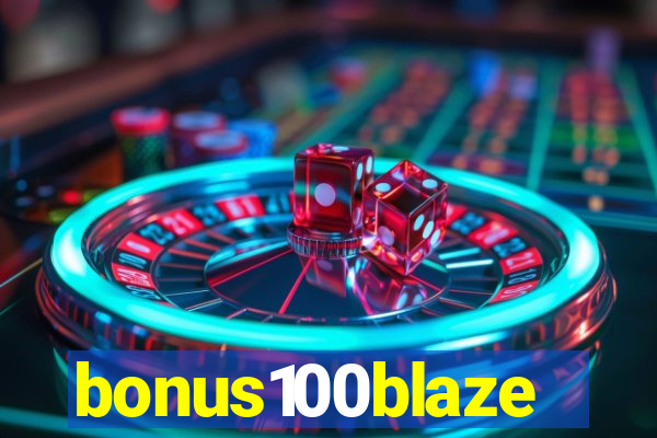 bonus100blaze