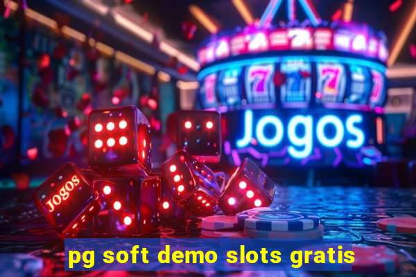 pg soft demo slots gratis