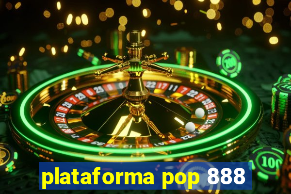 plataforma pop 888