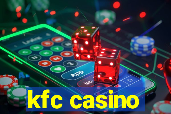 kfc casino