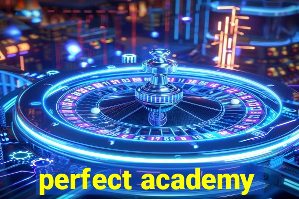 perfect academy