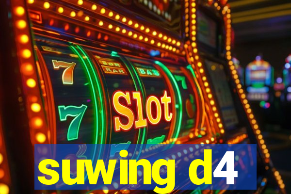 suwing d4