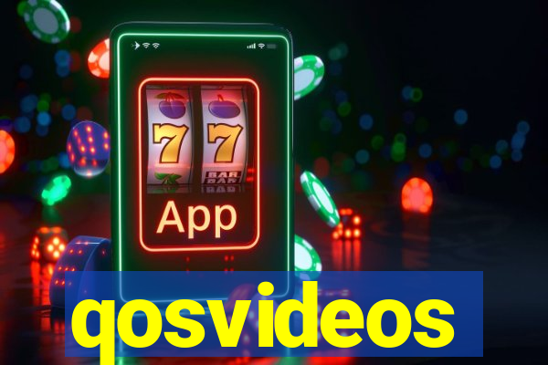 qosvideos