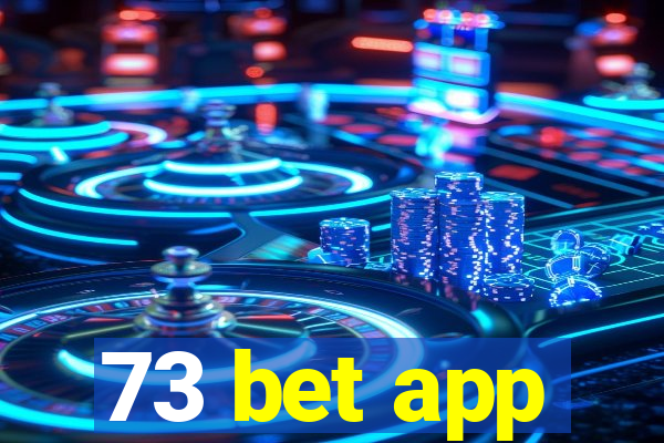 73 bet app