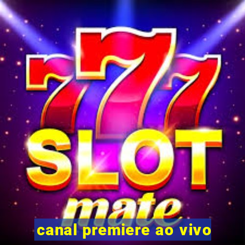 canal premiere ao vivo