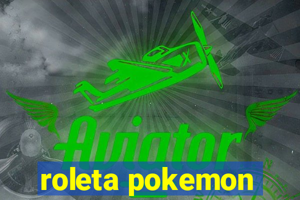 roleta pokemon