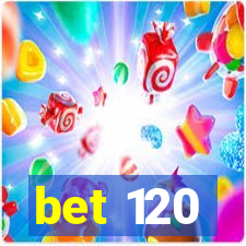 bet 120