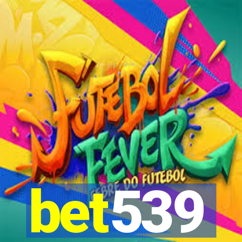 bet539