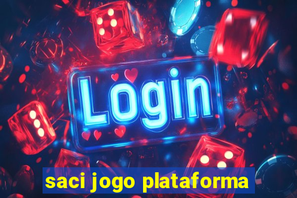 saci jogo plataforma