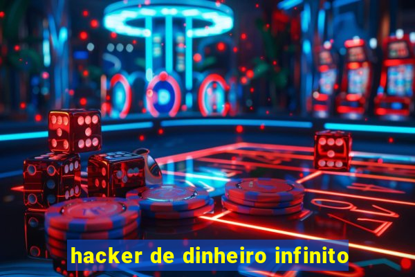 hacker de dinheiro infinito