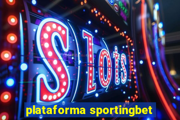 plataforma sportingbet