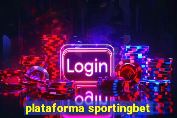 plataforma sportingbet