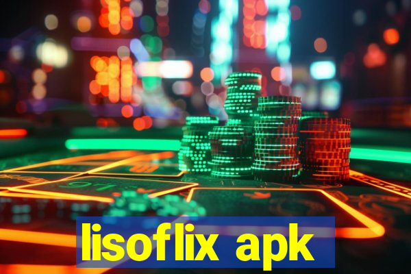 lisoflix apk