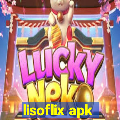 lisoflix apk