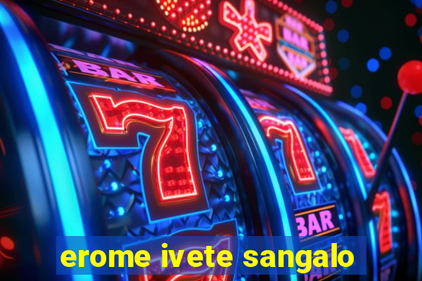 erome ivete sangalo