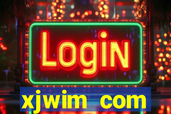 xjwim com plataforma login