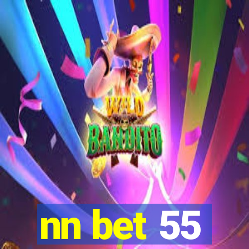 nn bet 55