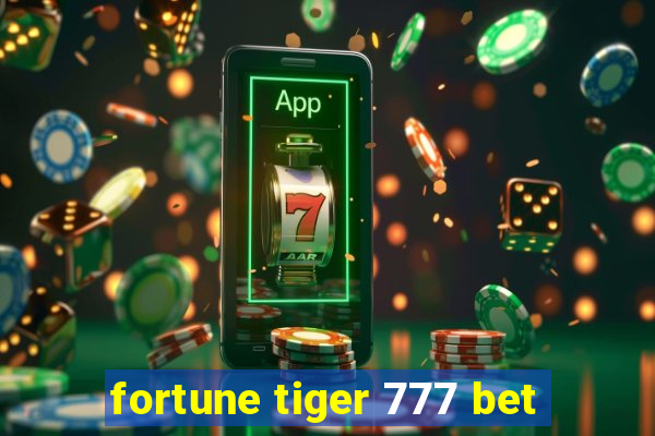 fortune tiger 777 bet