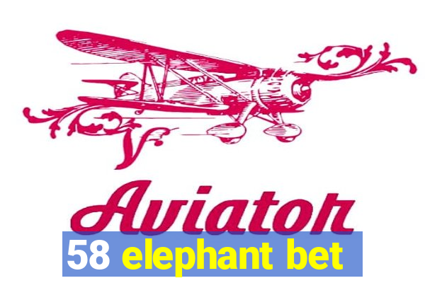 58 elephant bet