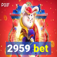 2959 bet