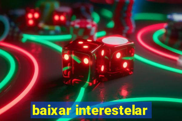 baixar interestelar