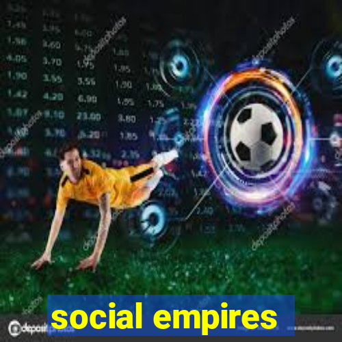 social empires