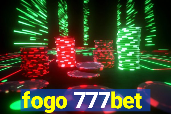 fogo 777bet