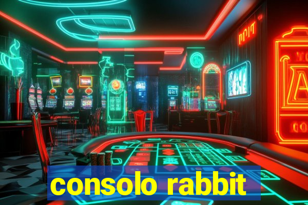 consolo rabbit