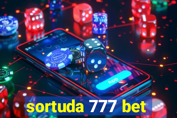 sortuda 777 bet