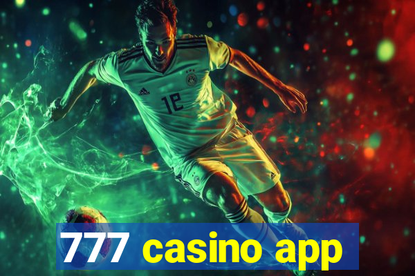 777 casino app