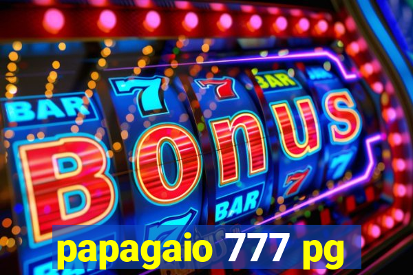 papagaio 777 pg