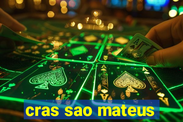 cras sao mateus