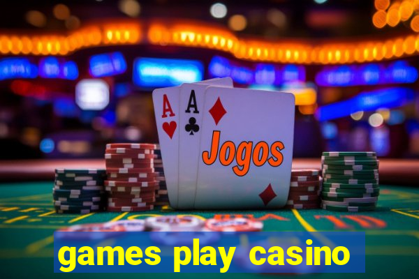 games play casino