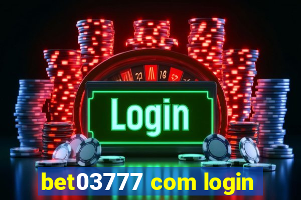 bet03777 com login