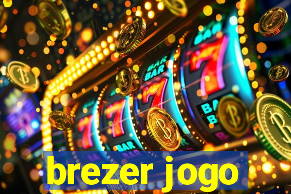 brezer jogo