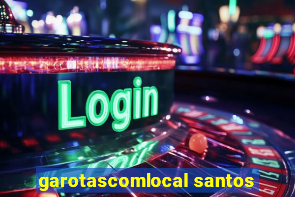 garotascomlocal santos