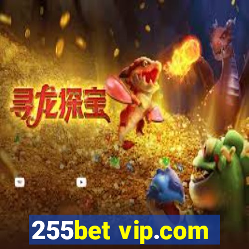 255bet vip.com