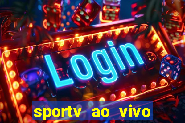 sportv ao vivo online multi