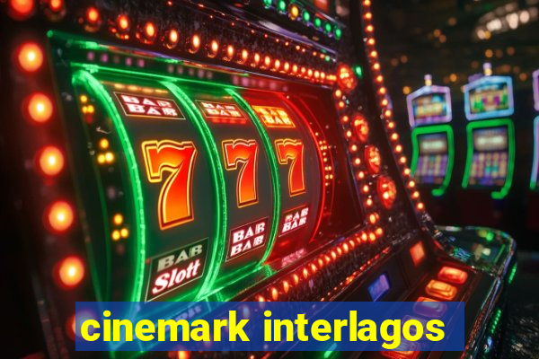 cinemark interlagos