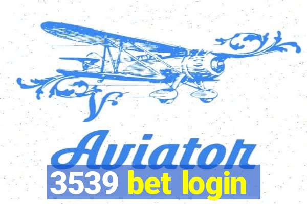 3539 bet login