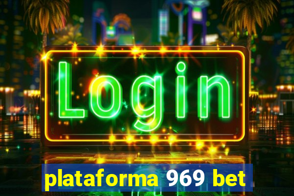 plataforma 969 bet