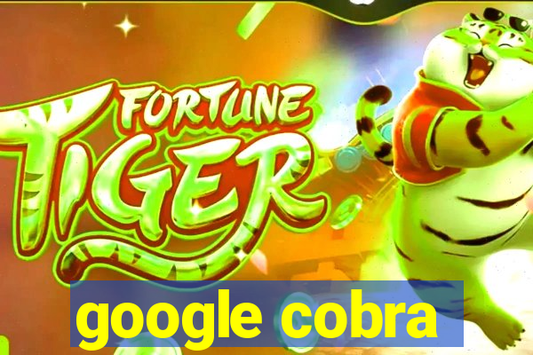 google cobra