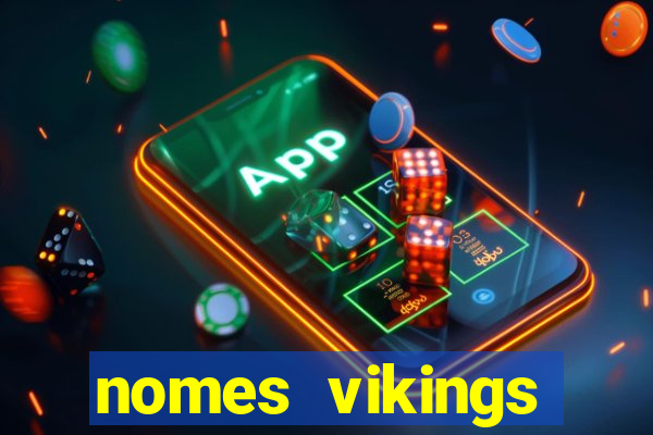 nomes vikings masculinos e significados