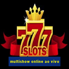 multishow online ao vivo