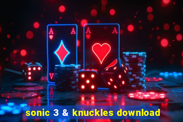 sonic 3 & knuckles download