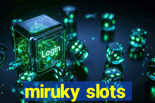 miruky slots