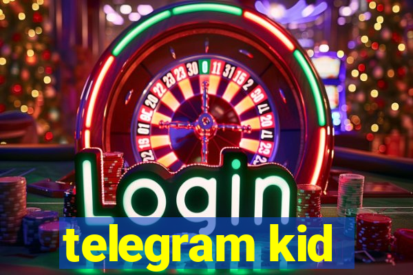 telegram kid